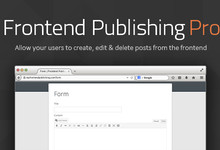 Frontend Publishing Pro wordpress专业前端发布插件V3.2.0免费下载
